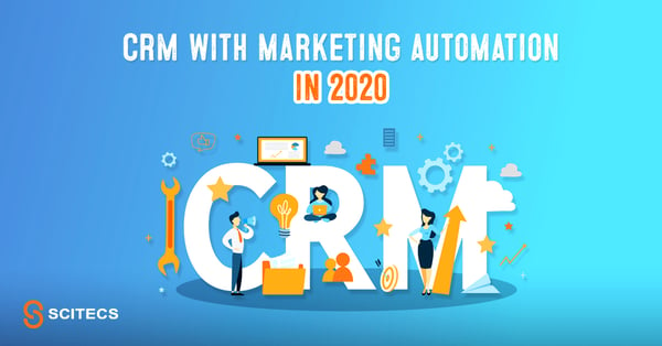 CRM with marketing automation in 2020